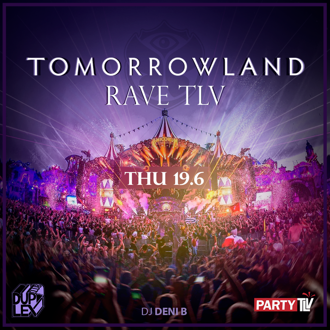 TOMORROWLAND RAVE TLV